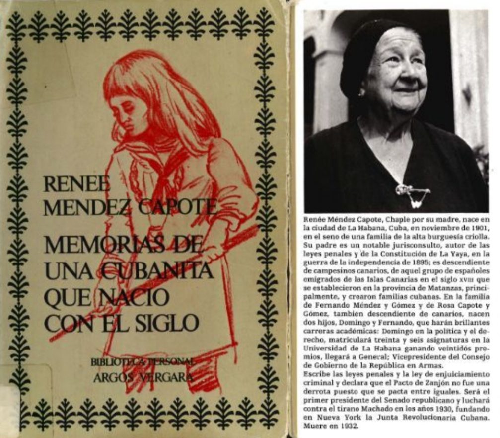 Memorias de una cubanita que nació con el siglo. Renee Méndez-Capote