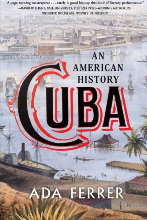 Cuba: una historia americana, libro por el cual Ada Ferrer recibiría el Premio Pulitzer de Historia en 2022